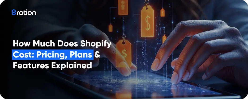 Shopify Costs Explained: Pricing, Plans, and Key Features