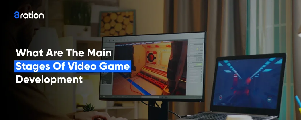 What Are the Main Stages of Video Game Development