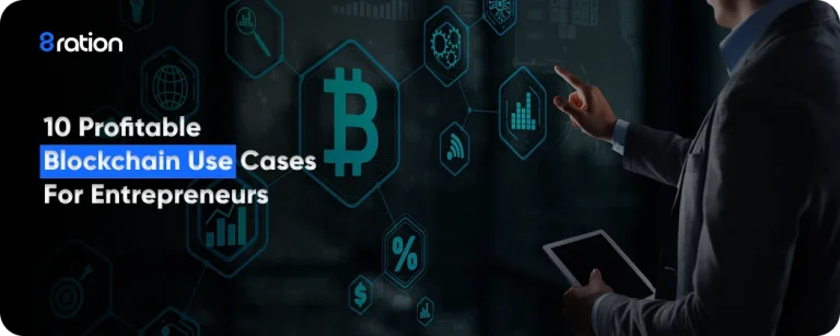 10 Profitable Blockchain Use Cases for Entrepreneurs