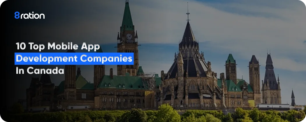 10 Top Mobile App Development Companies in Canada