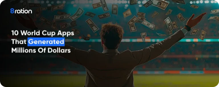10 World Cup Apps That Generated Millions of Dollars