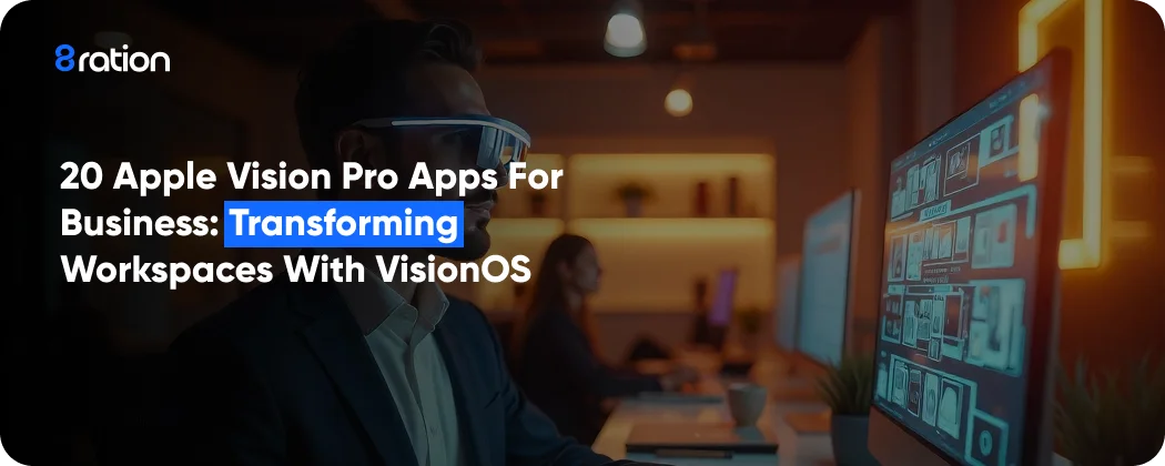 20 Apple Vision Pro Apps for Business