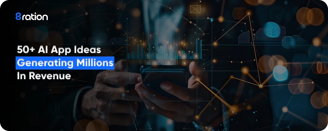 50 AI App Ideas Generating Millions in Revenue