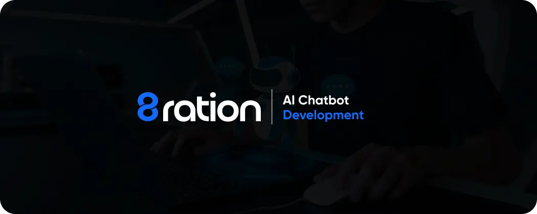 8ration’s Approach to Scalable AI Development for Chatbots