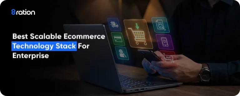 Best Scalable Ecommerce Technology Stack for Enterprise