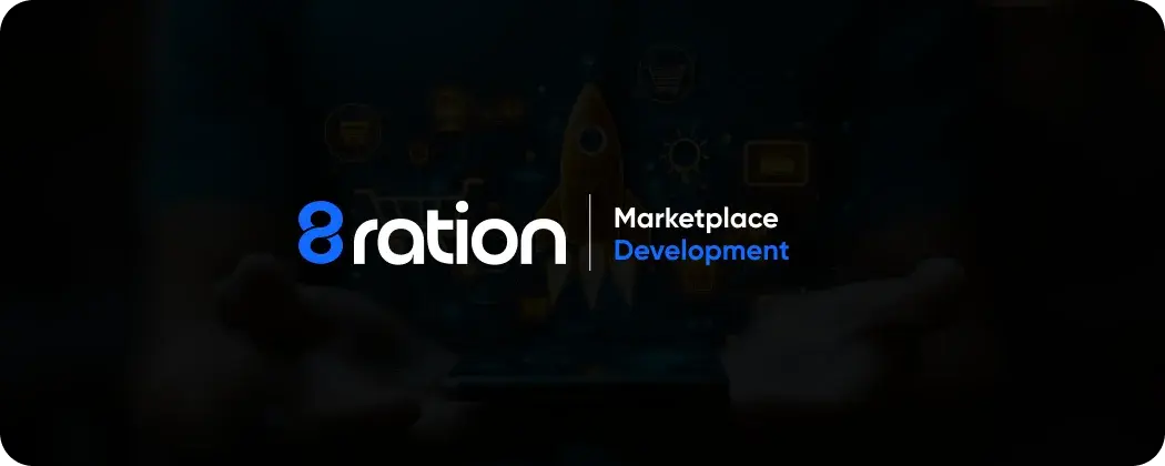 Marketplace Development with 8ration