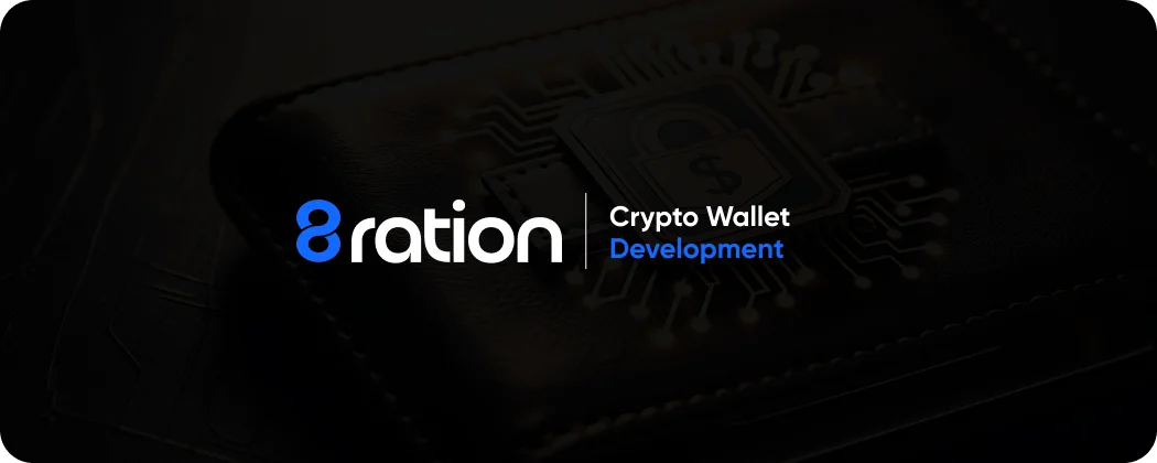 Build Your Next Secure Crypto Wallet with 8ration