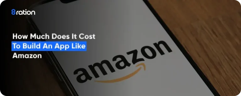 How Much Does it Cost to Build an App Like Amazon