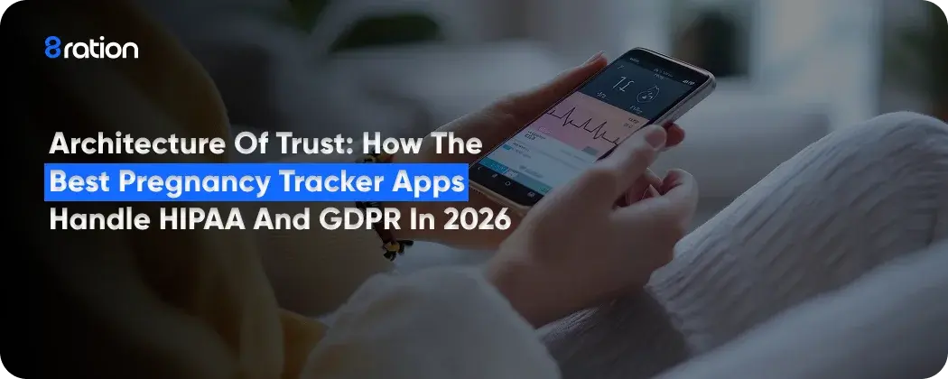 How the Best Pregnancy Tracker Apps Handle HIPAA and GDPR