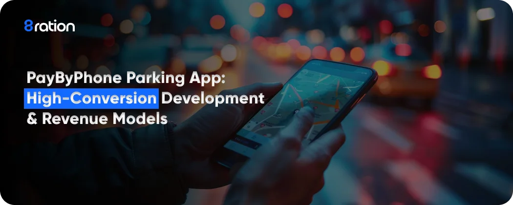 PayByPhone Parking App High-Conversion Development & Revenue Models