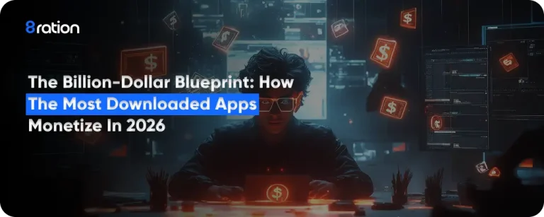 The Billion-Dollar Blueprint How the Most Downloaded Apps Monetize in 2026