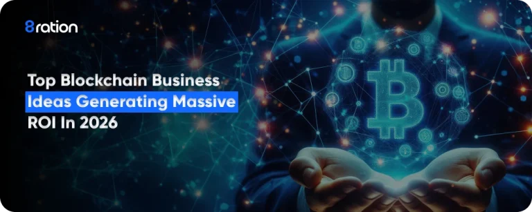 Top Blockchain Business Ideas Generating Massive ROI In 2026
