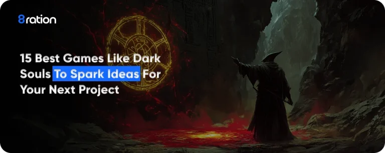 15 Best Games Like Dark Souls to Spark Ideas for Your Next Project