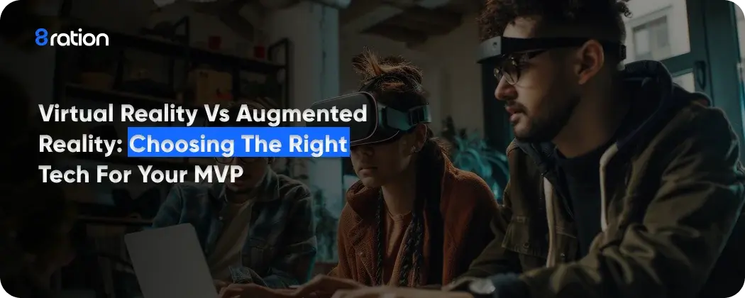 Virtual Reality vs Augmented Reality: Which one is best