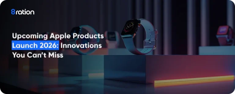 Upcoming Apple Products Launch 2026 Innovations You Can’t Miss