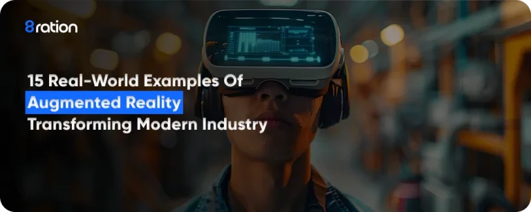15 Real-World Examples of Augmented Reality Transforming Modern Industry