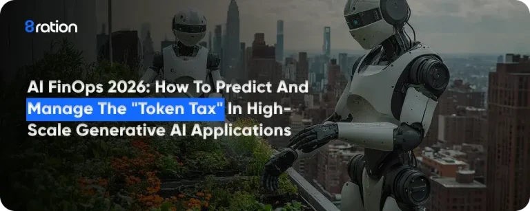 AI FinOps 2026 How to Predict and Manage the Token Tax in High-Scale Generative AI Applications