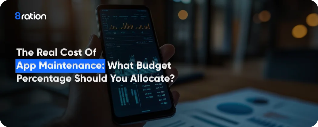 The Real Cost of App Maintenance What Budget Percentage Should You Allocate