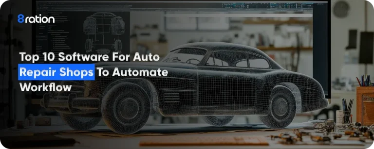 Top 10 Software for Auto Repair Shops to Automate Workflow