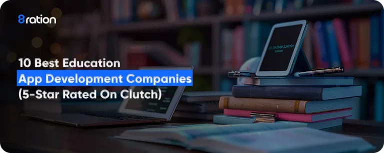 10 Best Education App Development Companies