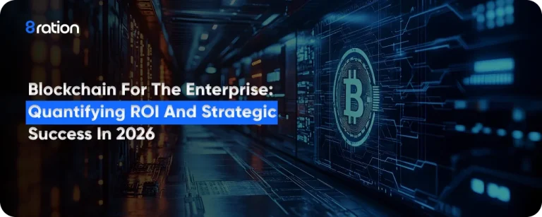 Blockchain for the Enterprise Quantifying ROI and Strategic Success in 2026