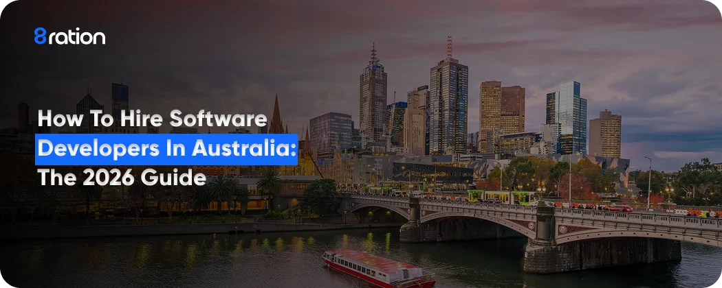 How to Hire Software Developers in Australia The 2026 Guide
