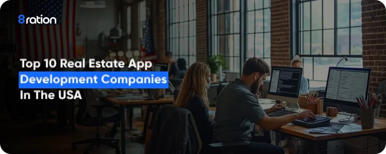 Top 10 Real Estate App Development Companies in the USA
