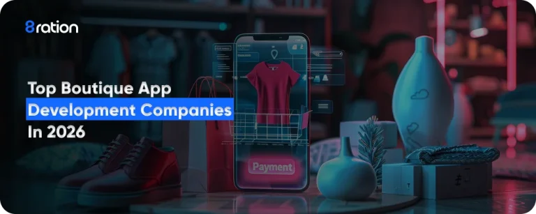 Top Boutique App Development Companies in 2026