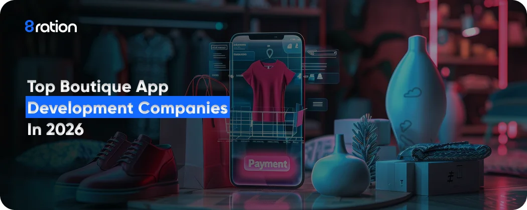 Top Boutique App Development Companies in 2026