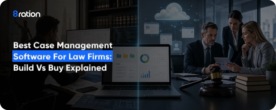 Best Case Management Software for Law Firms Build vs Buy Explained