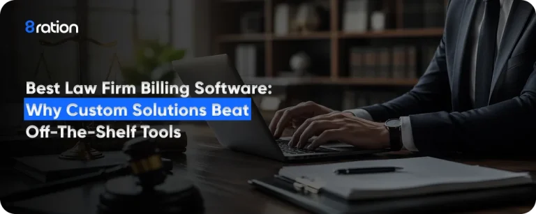 Best Law Firm Billing Software Why Custom Solutions Beat Off-the-Shelf Tools