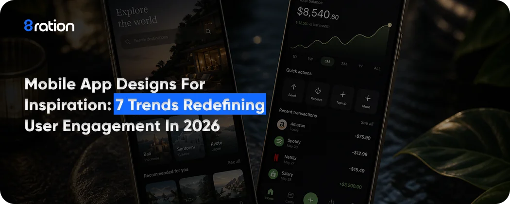 Mobile App Designs for Inspiration 7 Trends Redefining User Engagement in 2026