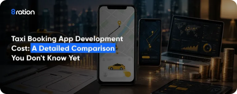 Taxi Booking App Development Cost A Detailed Comparison You Don't Know Yet