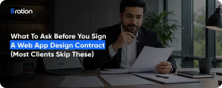 What to Ask Before You Sign a Web App Design Contract (Most Clients Skip These)