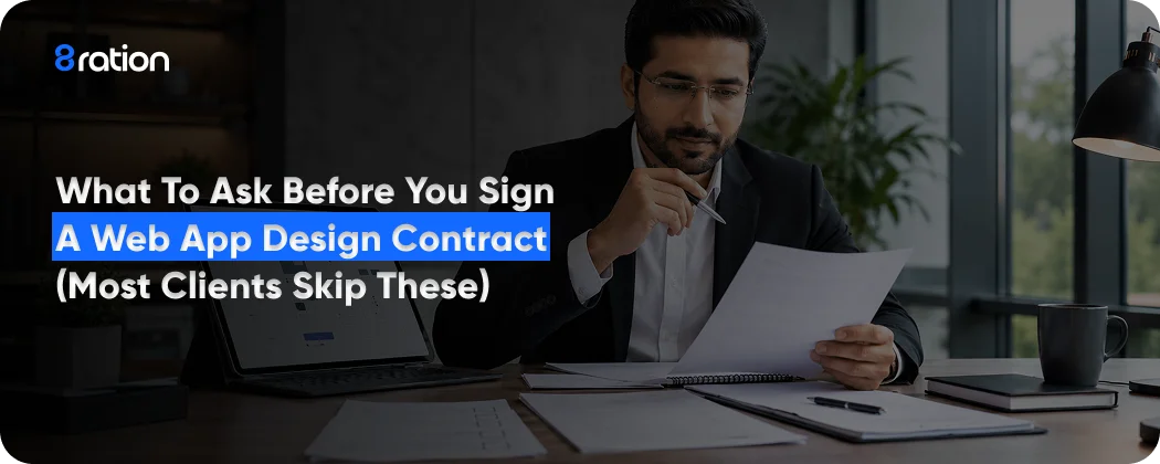 What to Ask Before You Sign a Web App Design Contract (Most Clients Skip These)
