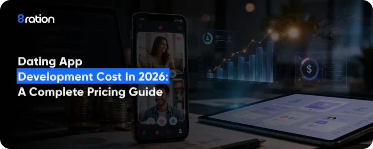 Dating App Development Cost in 2026 A Complete Pricing Guide