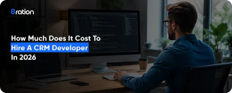 How Much Does It Cost to Hire a CRM Developer in 2026