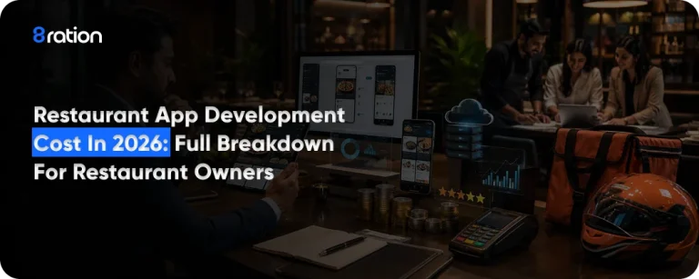 Restaurant App Development Cost in 2026 Full Breakdown for Restaurant Owners