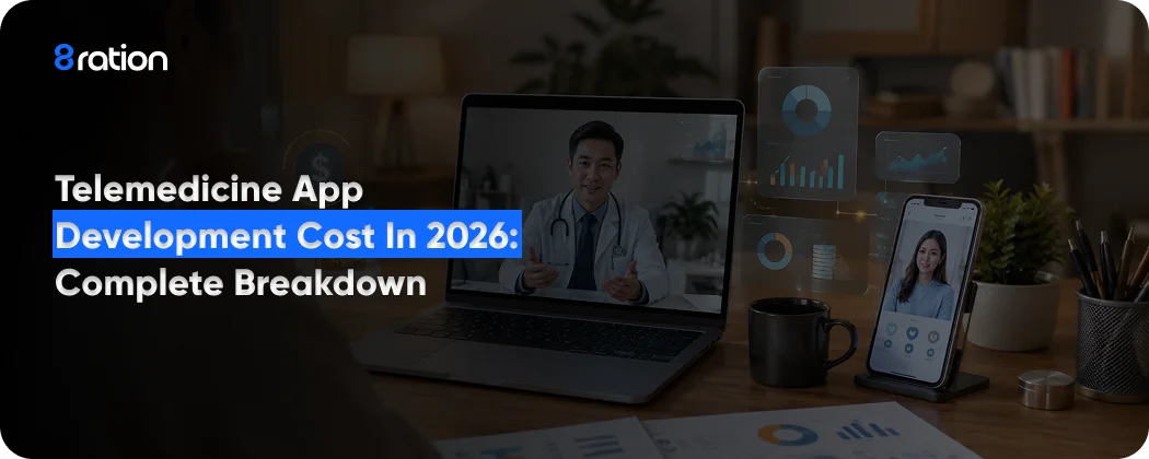 Telemedicine App Development Cost in 2026 Complete Breakdown