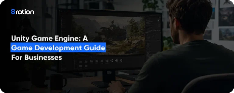 Unity Game Engine A Game Development Guide for Businesses