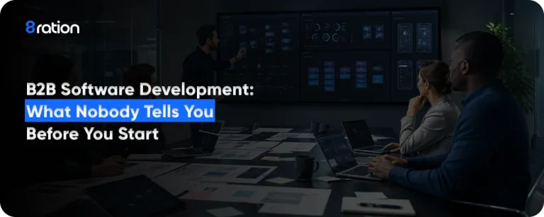 B2B-Software-Development-What-Nobody-Tells-You-Before-You-Start.webp
