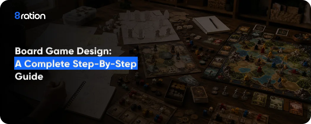 Board Game Design A Complete Step-by-Step Guide