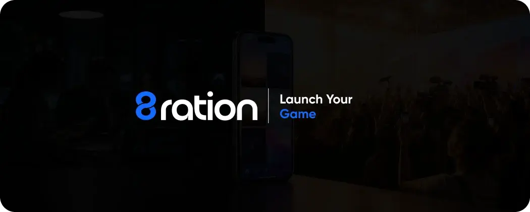 Launch Your Game with 8ration