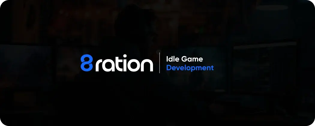 Idle Game Development at 8ration