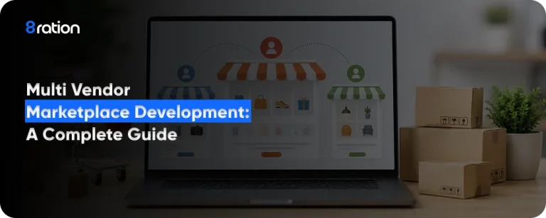 Multi Vendor Marketplace Development A Complete Guide