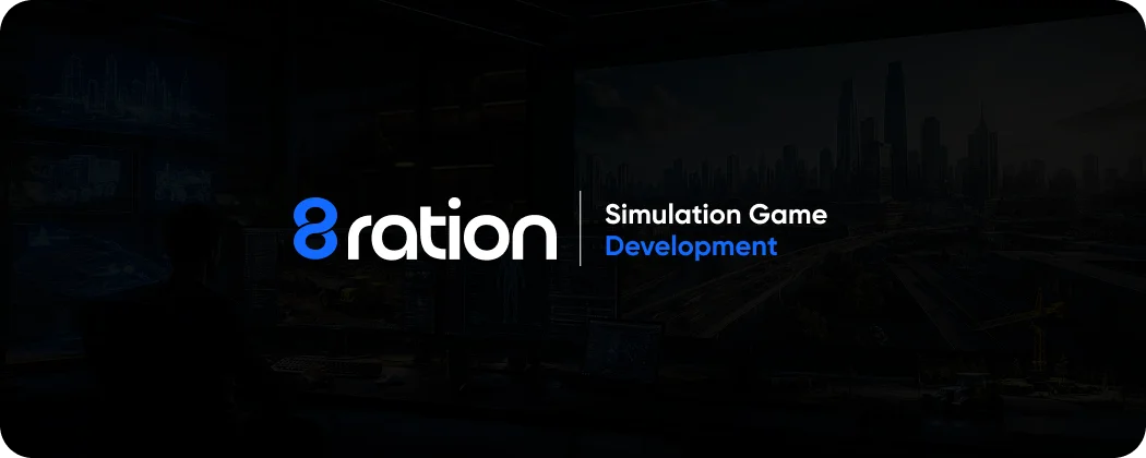 What 8ration Brings to Simulation Game Projects