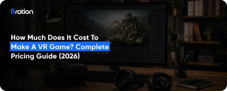 How Much Does It Cost to Make a VR Game Complete Pricing Guide (2026)