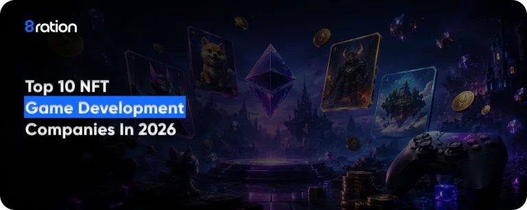 Top 10 NFT Game Development Companies in 2026