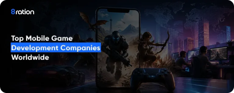 Top Mobile Game Development Companies Worldwide