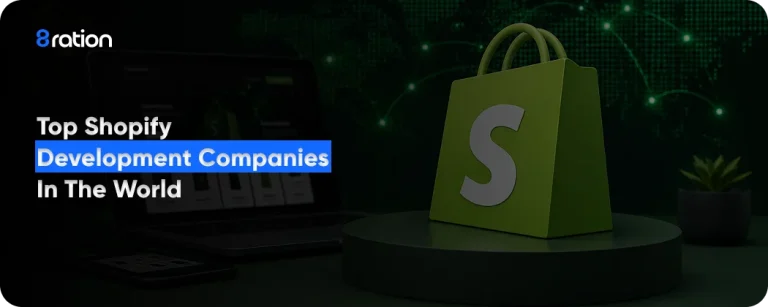 Top Shopify Development Companies in the World